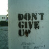 Don't give up