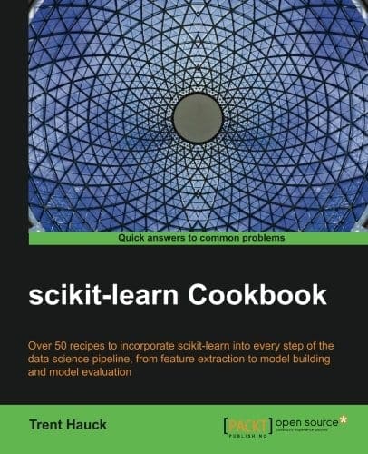 scikit-learn Cookbook