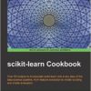 scikit-learn Cookbook