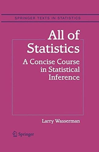 All of Statistics- A Concise Course in Statistical Inference
