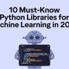 10-must-know-python-libraries-machine-learning-2024