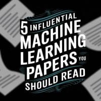 5-influential-ml-papers