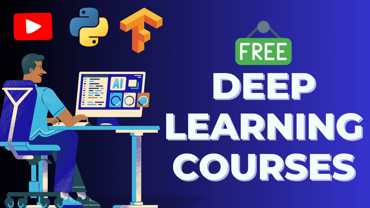 5 Free Courses to Master Deep Learning in 2024